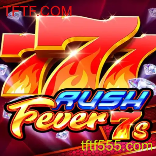 Descubra a Emoção do RushFever7s: Estratégia e Adrenalina no TFTF.COM